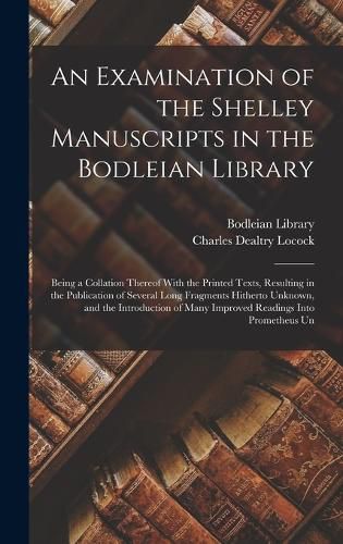 Cover image for An Examination of the Shelley Manuscripts in the Bodleian Library