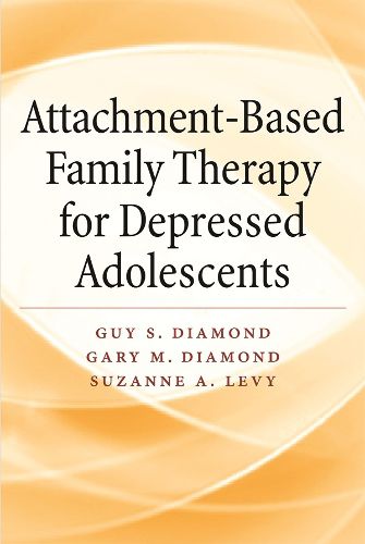 Cover image for Attachment-Based Family Therapy for Depressed Adolescents