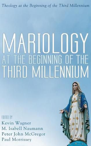 Cover image for Mariology at the Beginning of the Third Millennium