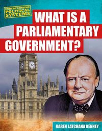 Cover image for What Is a Parliamentary Government?