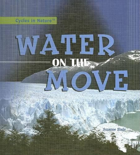 Water on the Move