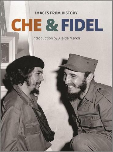 Che And Fidel: Images From History