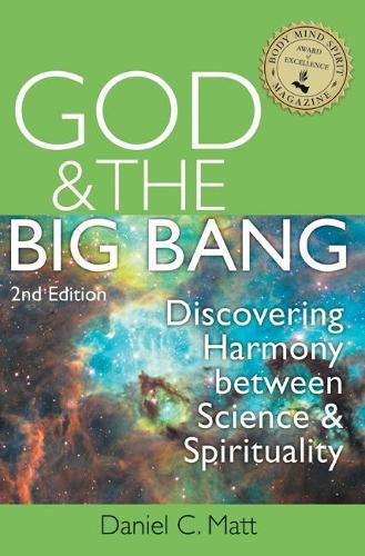 Cover image for God & the Big Bang - 2nd Edition: Discovering Harmony Between Science and Spirituality