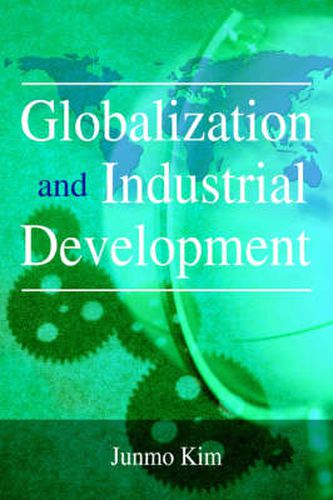 Cover image for Globalization and Industrial Development