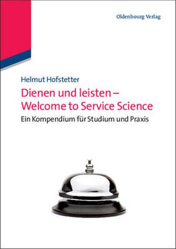 Cover image for Dienen und leisten - Welcome to Service Science