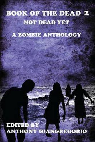 Cover image for Book of the Dead 2: Not Dead Yet