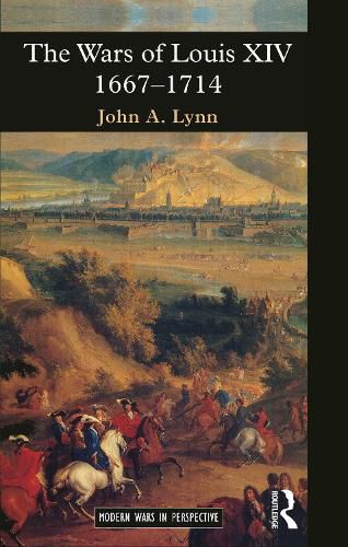 Cover image for The Wars of Louis XIV 1667-1714