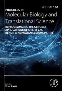 Cover image for Reprogramming the Genome: Applications of CRISPR-Cas in non-mammalian systems part B