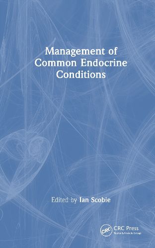 Cover image for Management of Common Endocrine Conditions