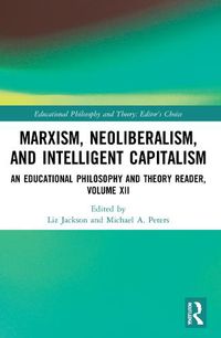 Cover image for Marxism, Neoliberalism, and Intelligent Capitalism