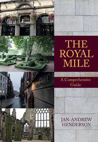 Cover image for The Royal Mile: A Comprehensive Guide