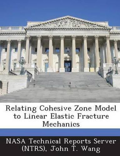 Cover image for Relating Cohesive Zone Model to Linear Elastic Fracture Mechanics