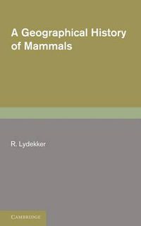 Cover image for A Geographical History of Mammals