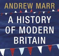Cover image for A History Of Modern Britain
