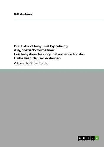 Cover image for Die Entwicklung Und Erprobung Diagnostisch-Formativer Leistungsbeurteilungsinstrumente Fur Das Fruhe Fremdsprachenlernen