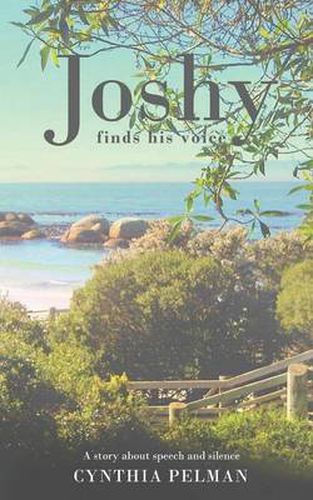 Cover image for Joshy Finds His Voice - A Story About Speech and Silence