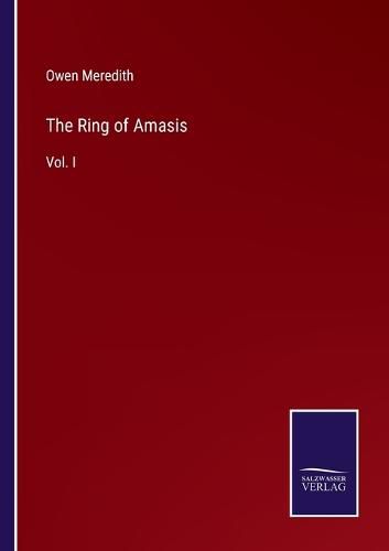 Cover image for The Ring of Amasis: Vol. I