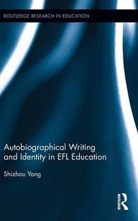 Cover image for Autobiographical Writing and Identity in EFL Education