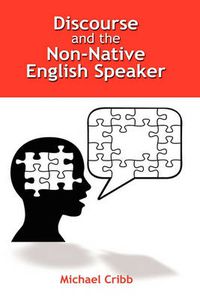 Cover image for Discourse and the Non-Native English Speaker