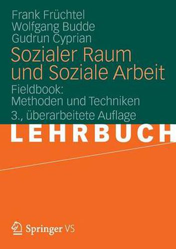 Cover image for Sozialer Raum und Soziale Arbeit: Fieldbook: Methoden und Techniken