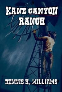 Cover image for Kane Canyon Ranch