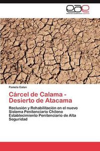 Cover image for Carcel de Calama - Desierto de Atacama