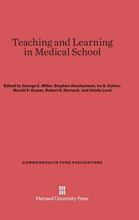 Cover image for Teaching and Learning in Medical School