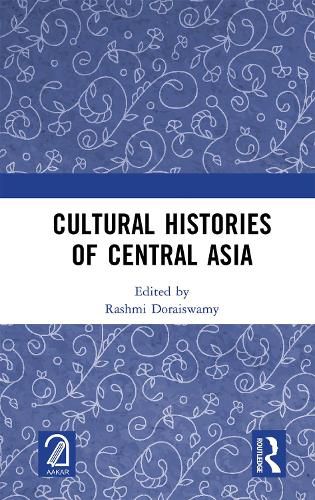 Cover image for Cultural Histories of Central Asia
