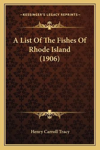 A List of the Fishes of Rhode Island (1906)