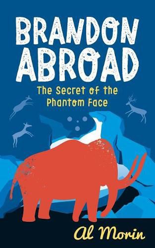 Cover image for Brandon Abroad: The Secret of the Phantom Face