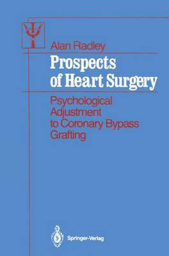 Cover image for Prospects of Heart Surgery: Psychological Adjustment to Coronary Bypass Grafting