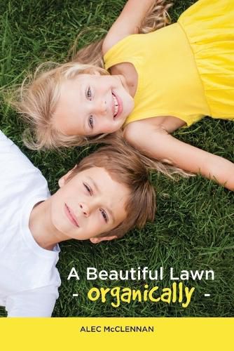 Cover image for A Beautiful Lawn Organically