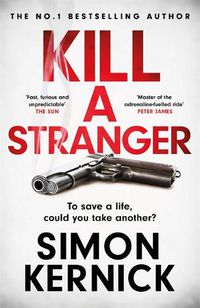Cover image for Kill A Stranger: what would you do to save your loved one?