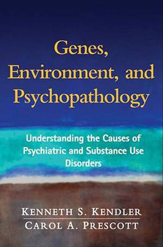 Genes: Understanding the Causes of Psychiatric and Substance Use Disorders