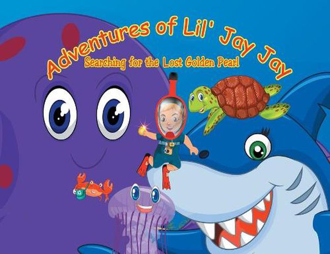 Cover image for Adventures of Lil' Jay Jay: Searching for the lost golden pearl