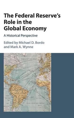 The Federal Reserve's Role in the Global Economy: A Historical Perspective