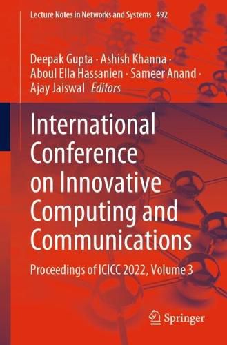 Cover image for International Conference on Innovative Computing and Communications: Proceedings of ICICC 2022, Volume 3