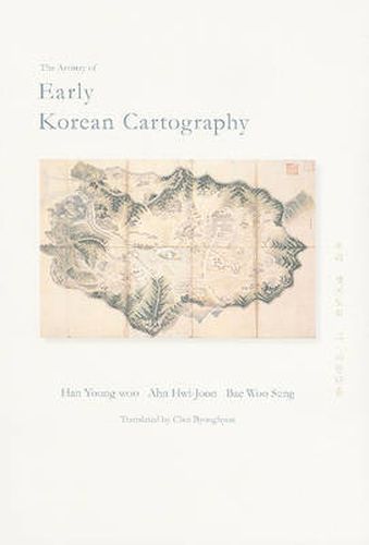 Cover image for The Artistry of Early Korean Cartography