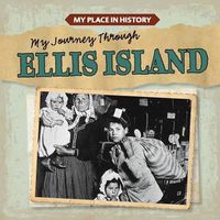 Cover image for My Journey Through Ellis Island