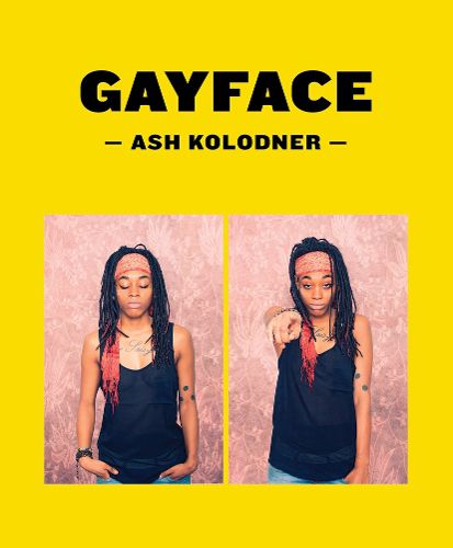 Cover image for Ash Kolodner: Gayface