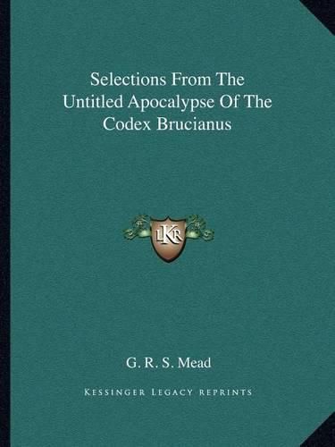 Cover image for Selections from the Untitled Apocalypse of the Codex Brucianus