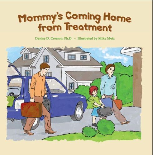 Cover image for Mommy'S Coming Home from Treatment
