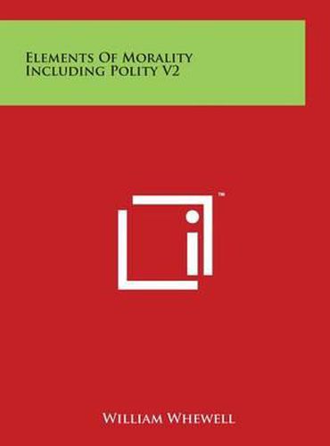 Cover image for Elements of Morality Including Polity V2