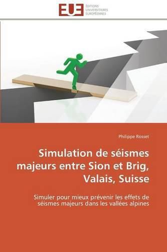 Cover image for Simulation de S ismes Majeurs Entre Sion Et Brig, Valais, Suisse