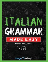 Cover image for Italian Grammar Made Easy