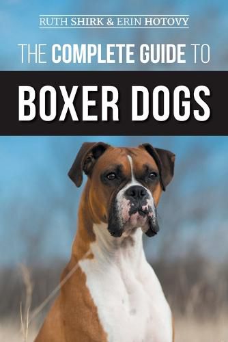 Cover image for The Complete Guide to Boxer Dogs