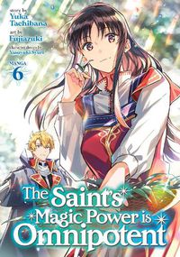 Cover image for The Saint's Magic Power is Omnipotent (Manga) Vol. 6