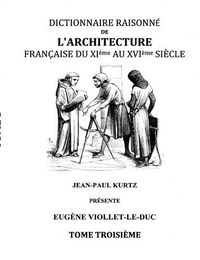 Cover image for Dictionnaire Raisonne de l'Architecture Francaise du XIe au XVIe siecle Tome III: Tome 3