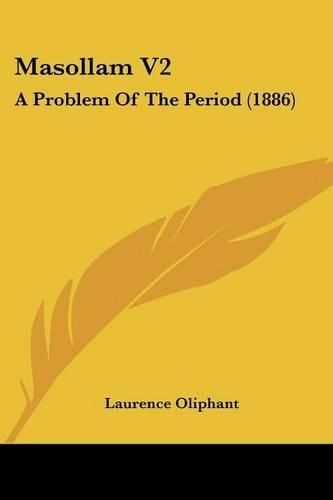 Masollam V2: A Problem of the Period (1886)