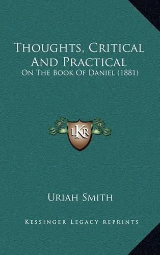 Cover image for Thoughts, Critical and Practical: On the Book of Daniel (1881)